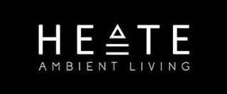 HEATE AMBIENT LIVING