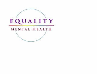 EQUALITY MENTAL HEALTH