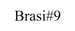 BRASI#9