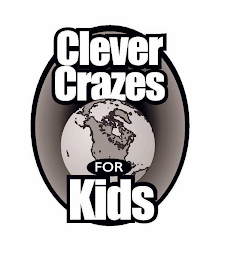 CLEVER CRAZES FOR KIDS