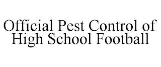 OFFICIAL PEST CONTROL OF HIGH SCHOOL FOOTBALL