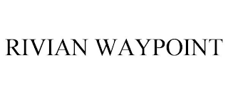 RIVIAN WAYPOINT