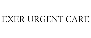 EXER URGENT CARE