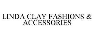 LINDA CLAY FASHIONS & ACCESSORIES