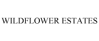 WILDFLOWER ESTATES