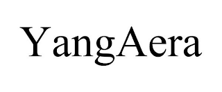 YANGAERA
