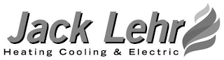 JACK LEHR HEATING COOLING & ELECTRIC