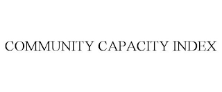 COMMUNITY CAPACITY INDEX