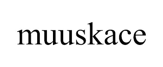 MUUSKACE