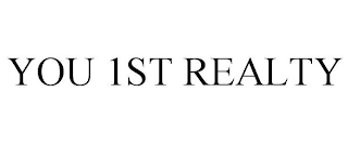 YOU 1ST REALTY