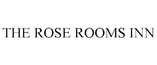 THE ROSE ROOMS INN