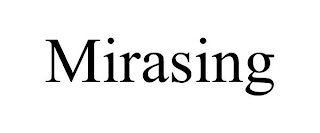MIRASING