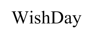 WISHDAY