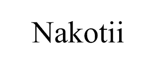 NAKOTII