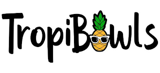 TROPIBOWLS