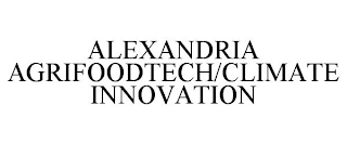 ALEXANDRIA AGRIFOODTECH/CLIMATE INNOVATION