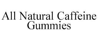 ALL NATURAL CAFFEINE GUMMIES