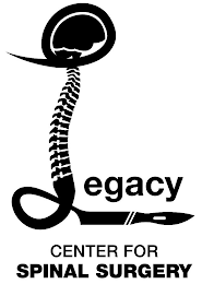 LEGACY CENTER FOR SPINAL SURGERY