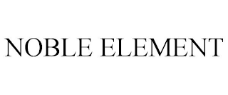 NOBLE ELEMENT