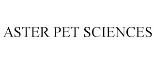 ASTER PET SCIENCES