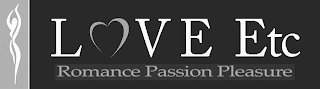 LOVE ETC ROMANCE PASSION PLEASURE