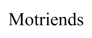 MOTRIENDS