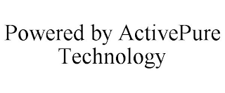 POWERED BY ACTIVEPURE TECHNOLOGY