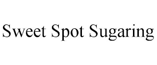 SWEET SPOT SUGARING