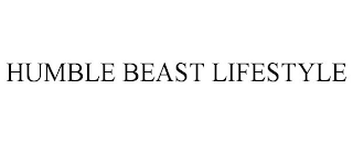 HUMBLE BEAST LIFESTYLE