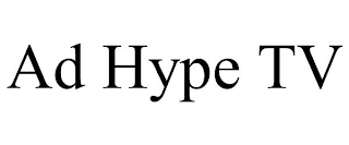 AD HYPE TV