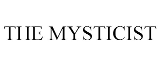 THE MYSTICIST