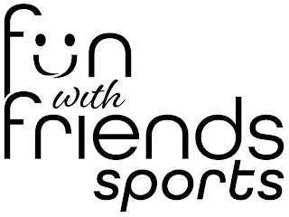 FUN WITH FRIENDS SPORTS