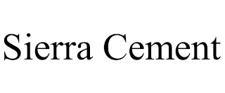 SIERRA CEMENT