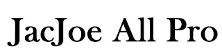 JACJOE ALL PRO