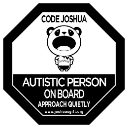 CODE JOSHUA AUTISTIC PERSON ON BOARD APPROACH QUIETLY WWW.JOSHUASGIFT.ORG