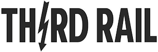 THIRD RAIL
