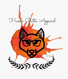 HUSSLE BETTA APPAREL C. LADD