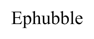 EPHUBBLE