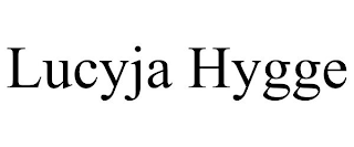 LUCYJA HYGGE