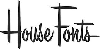 HOUSE FONTS