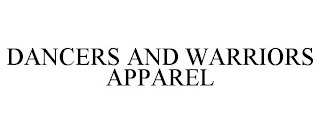 DANCERS AND WARRIORS APPAREL