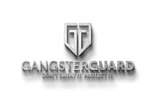 GG GANGSTERGUARD DON'T SWEAT IT. PROTECT IT·
