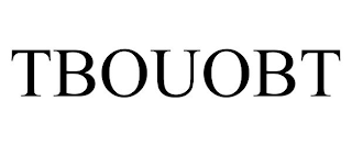 TBOUOBT