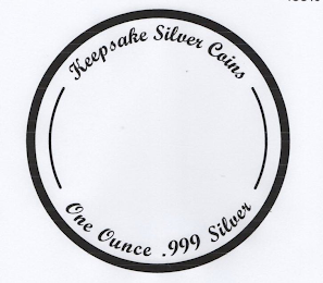 KEEPSAKE SILVER COINS ONE OUNCE .999 SILVER