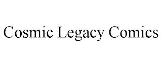 COSMIC LEGACY COMICS