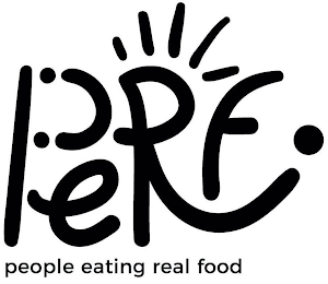 PERF. PEOPLE EATING REAL FOOD