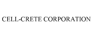 CELL-CRETE CORPORATION