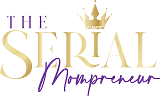 THE SERIAL MOMPRENEUR