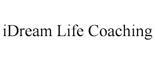 IDREAM LIFE COACHING