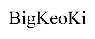 BIGKEOKI